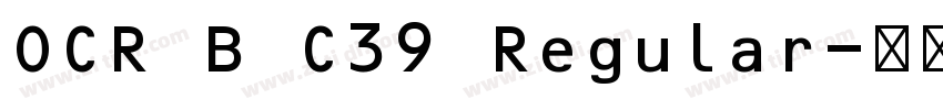 OCR B C39 Regular字体转换